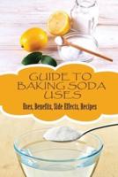 Guide To Baking Soda Uses