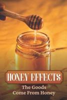 Honey Effects