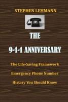 THE  9-1-1 ANNIVERSARY: The Life-Saving Framework Emergency Phone Number History You Should Know