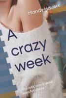 A crazy week: An erotic novel about wool fetishism
