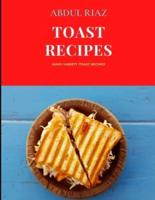 Toast Recipes: Many Variety Toast Recipes