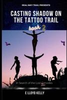 Casting Shadow on the Tattoo Trail: In Search of the Lost Genodes