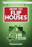 How to flip houses: Buy, renovate and sell for profit