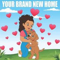 Your Brand New Home