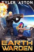 Earth Warden : An Epic Sci Fi Adventure