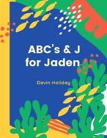 ABC's and J is for Jaden