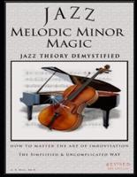 Jazz Melodic Minor Magic