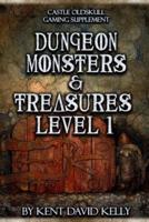 CASTLE OLDSKULL Gaming Supplement | Dungeon Monsters & Treasures: Level 1