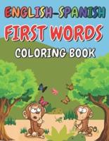 English-Spanish First Words coloring book: English - Spanish bilingual practice words for Kids