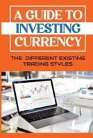 A Guide To Investing Currency