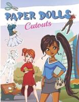 PAPER DOLLS CUTOUTS: Color, Cut and Play - Paper Doll for Girls ages 8-12 - With Clothes