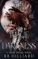 Trace of Darkness: A Diana Duvail Novel
