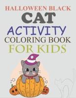 Halloween Black cat Activity Coloring Book For Kids: Halloween Black cat Coloring Book For Kids