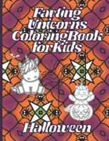 Farting Unicorns Coloring Book For Kids: Halloween Unicorn Coloring Gifts for Kids Ages 4-8
