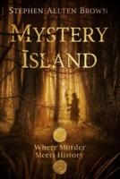 Mystery Island : Where Murder Meets History