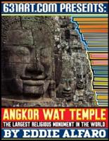 Angkor Wat Temple: The Largest Religious Monument in the World