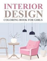 Interior Design Coloring Book For Girls: Houses Interior Design Coloring Book