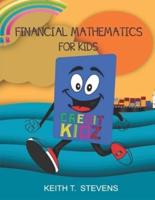 FINANCIAL MATHEMATICS FOR KIDS