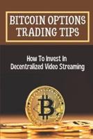 Bitcoin Options Trading Tips