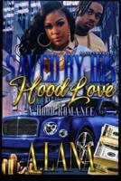 Saved By His Hood Love: A Hood Romance