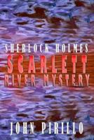 Sherlock Holmes, Scarlett River Mystery
