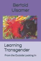 Learning Transgender: From the Outside Looking In