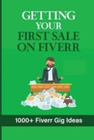Getting Your First Sale On Fiverr