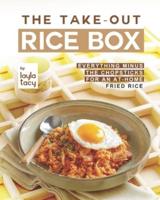 The Take-Out Rice Box: Everything Minus the Chopsticks for an At-Home Fried Rice