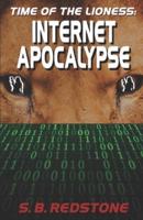 Time Of The Lioness: Internet Apocalypse