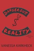 Dangerous Reality: Book 2 in The Redneck Devils Trilogy