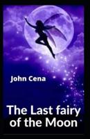 The Last fairy of the Moon