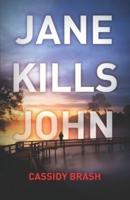 Jane Kills John