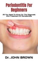 Periodontitis For Beginners