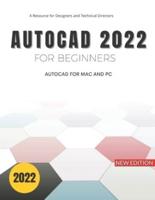AutoCAD 2022 For Beginners: AutoCAD Guide For Mac And PC