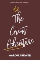 The Great Adventure: A Family Christmas Journey
