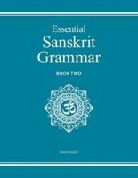 Essential Sanskrit Grammar: Book Two