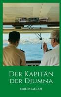 Der Kapitän der Djumna: Eine spannende Abenteuergeschichte auf See
