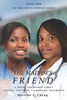 The Madam's Friend