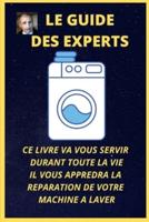 le guide des experts: réparation machine à laver