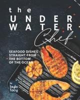 The Underwater Chef: The Underwater Chef
