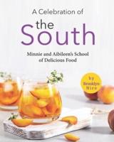 A Celebration of the South: Minnie and Aibileen's School of Delicious Food