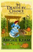 Death By Chance : A Josiah Reynolds Mystery 16