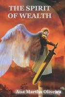 The Spirit of Wealth: How to find the  inexhaustible source of wealth