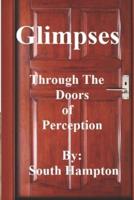 Glimpses : Through The Doors of Perception