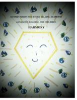 Harmony: RHYMIN SIMON THE STORY TELLING DIAMOND Advanced Reading For Children