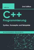 C++ Programmierung: Syntax, Konzepte und Beispiele