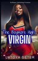 The Baymore High Virgin