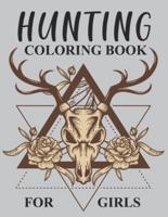 Hunting Coloring Book For Girls: Hunting Coloring Book