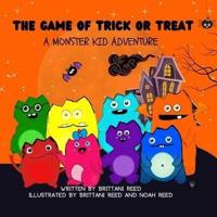 THE GAME OF TRICK OR TREAT: A MONSTER KID ADVENTURE