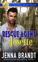 Rescue Agent for Josette: A Louisiana Bayou Rescue